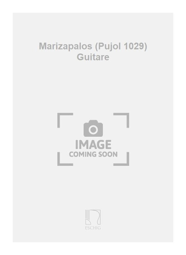 Marizapalos (Pujol 1029) Guitare